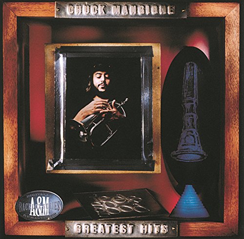 Greatest Hits: Chuck Mangione