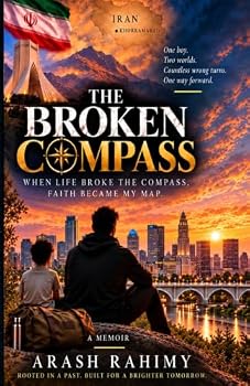 The Broken Compass: When Life Broke the Compass, Faith Became My Map