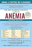 The Iron Disorders Institute Guide to Anemia, 2E