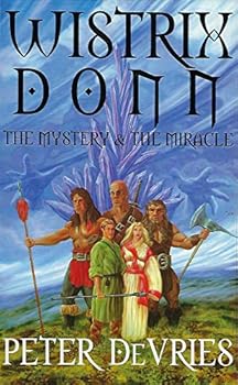 Hardcover Wistrix Donn: The Mystery and the Miracle Book