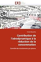 Contribution de L''Aa(c)Rodynamique a la Ra(c)Duction de La Consommation 613153330X Book Cover