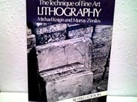 The Technique of Fine Art Lithography 0442244797 Book Cover