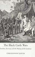 Algopix Similar Product 13 - The Black Carib Wars Freedom