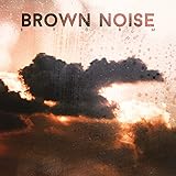 hp 05 xl  Relaxing Brown Noise - 28Hz HP 1.1kHz LP - Pt. 05