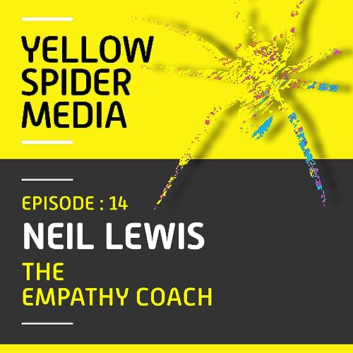 S2 Ep 4 - Neil Lewis, The Empathy Coach