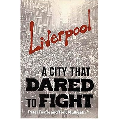 Liverpool A City That Dared To Fight