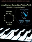 Upper Structure Quartals Piano Voicings Vol. 1 (Volume 1)