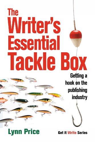 The Writer's Essential Tackle Box: Getting a Hook on the Publishing Industry (Get It Write) (English Edition)