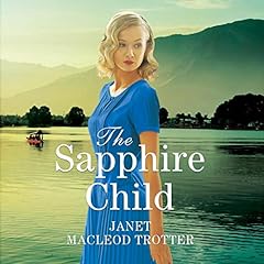 The Sapphire Child Audiobook By Janet MacLeod Trotter cover art