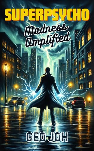 Superpsycho: Madness Amplified (10 Upcoming Expensive Movies - Written by Geo Joh)