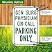Gen Surg Physician On Call Parking Only Sign, 12x18 Inches, 55 mil thick HDPS (high density polystyrene), Made in USA by My Sign Center
