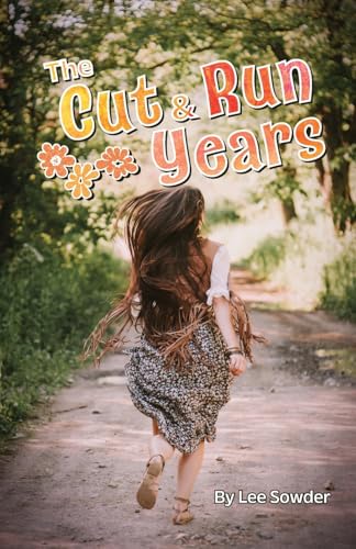 The Cut And Run Years