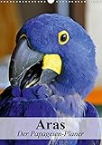 Autor(in): Elisabeth Stanzer Aras. Der Papageien-Planer (Wandkalender 2021 DIN A3 hoch)