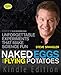 Naked Eggs and Flying Potatoes: Unforgettable Experiments That Make Science Fun