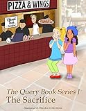The Query (The Sacrifice Book 1) (English Edition)
