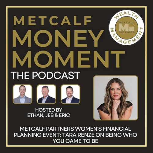 Ep 21 - Metcalf Partners Women's Financial Planning Event: Tara Renze On Being Who You Came To Be