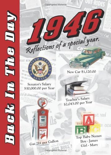 1946 Back In The Day - 24-page Greeting Card / Booklet with Envelope (5 x 7 Size) – Great for Birthdays, Anniversaries, Reunions, Graduations, Client & Corporate Gifts