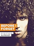 slipknot masken bestellen  Before I Forget im Stil von \