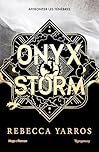 Onyx Storm - Version française: The Empyrean Tome 3 (French Edition)