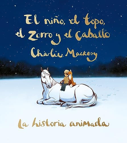 El niño, el topo, el zorro y el caballo. La historia animada (SUMA)