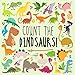 Count the Dinosaurs!: A Fun Picture Puzzle Book for 2-5 Year Olds (Counting Books for KIds)