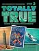 Totally True: Book 3
