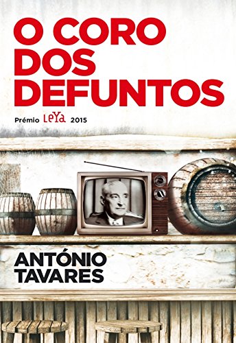O Coro dos Defuntos - Tavares, António