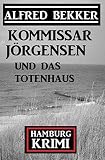 Cover zum Buch Kommissar Jörgensen und das Totenhaus
