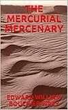 mercurialis perennis 20  THE MERCURIAL MERCENARY (English Edition)