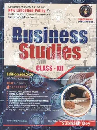 BUSINESS STUDIES CLASS-12, EDITION 2025-26, CBSE, by Subhash Dey ...