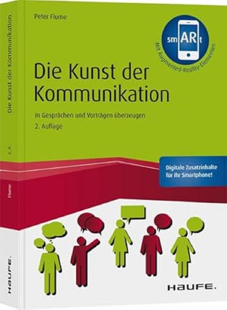 Haufe | Die Kunst der Kommunikation | In Gesprächen und Vorträgen überzeugen