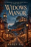 Widows Manor: Book One of Whispers of Hollow Point Bay Series