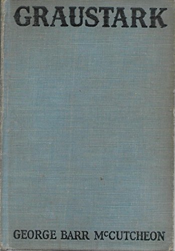 Graustark. B001NY3WRA Book Cover