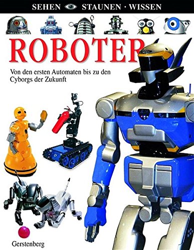 Roboter (Sehen - Staunen - Wissen)