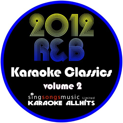 Play 2012 R & B Karaoke Classics Volume 2 by Karaoke All Hits on Amazon ...