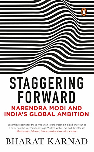 Image of Staggering Forward: Narendra Modi and India's Global Ambition