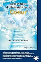 La technique d'intégration par le coeur 2923364678 Book Cover