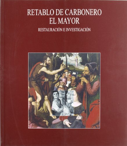 Portada de Retablo de Carbonero el Mayor: Restauracion e Investigacion