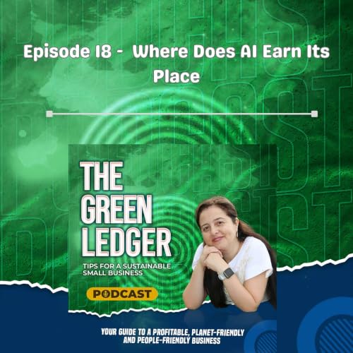 Episode 18 - Where Does AI Earn Its Place