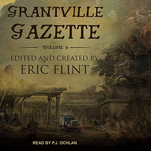 Book cover for Grantville Gazette: Volume 6