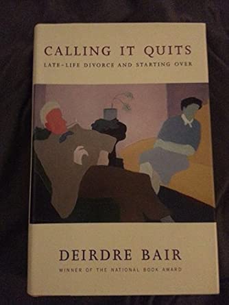 Calling It Quits: Late-Life Divorce and Starting Over book cover
