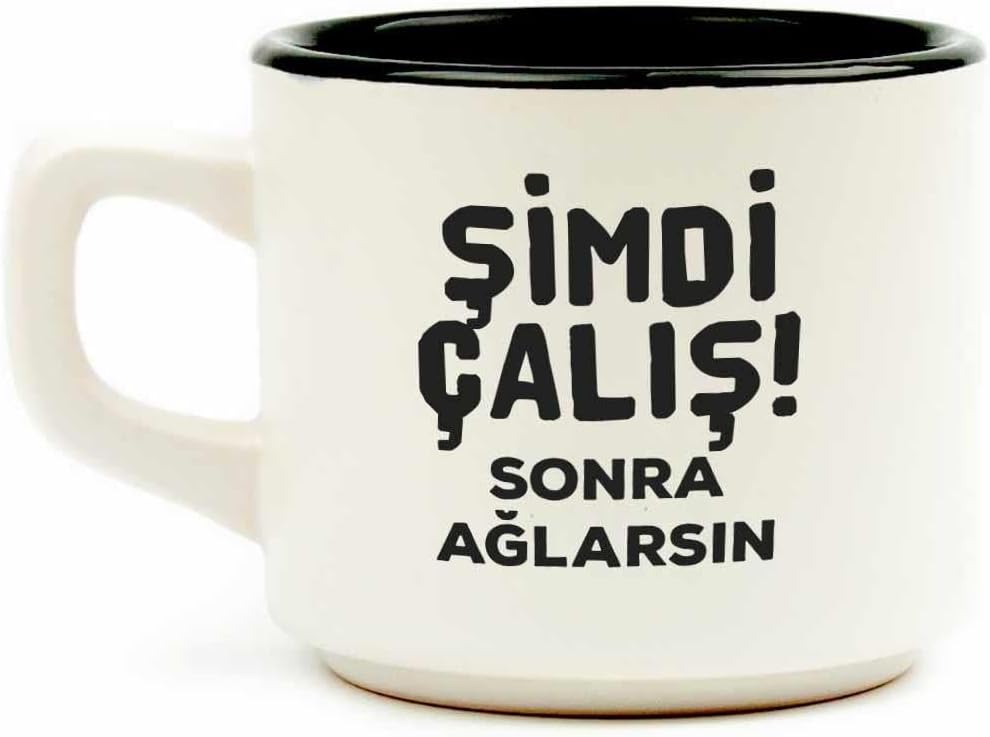 Şimdi Çalış! Sonra Ağlarsın Beyaz Venüs Kupa - Hediye Seramik Kupa
