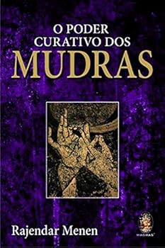 Paperback O Poder Curativo Dos Mudras [Portuguese] Book