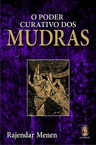 O poder curativo dos mudras: