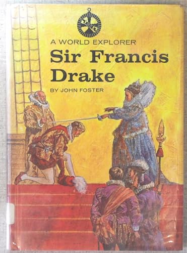 A World Explorer: Sir Francis Drake 0811664635 Book Cover