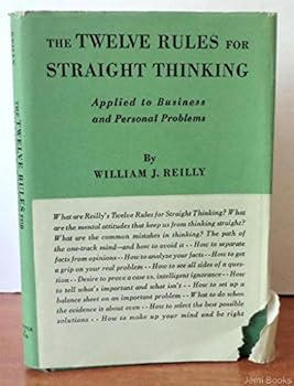 Hardcover The Twelve Rules for Straight Thinking, Applied to Business and Personal Problems Book