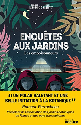 Enquêtes aux jardins: Les empoisonneurs