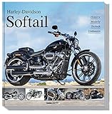  Harley-Davidson Softail: Historie, Modelle, Technik, Umbauten