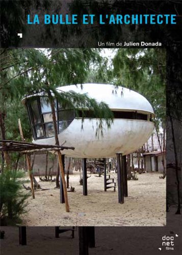La Bulle et l'Architecte
