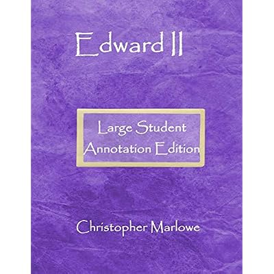Edward II: Large Student Annotation Edition